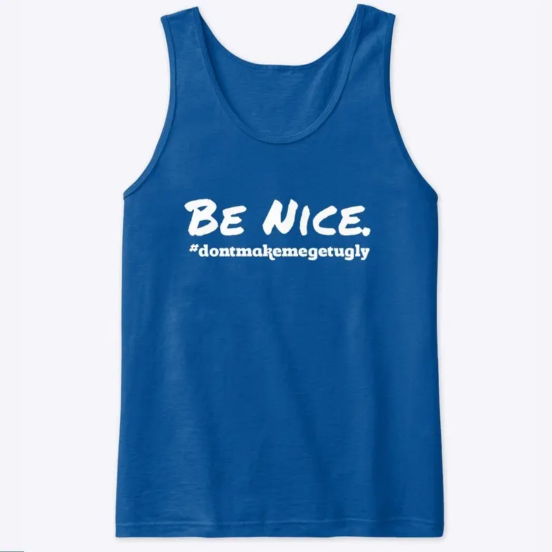 Be Nice