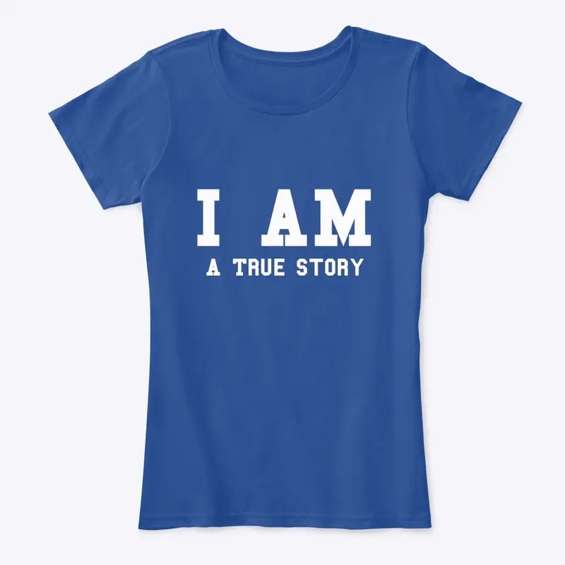 I AM/ a true story