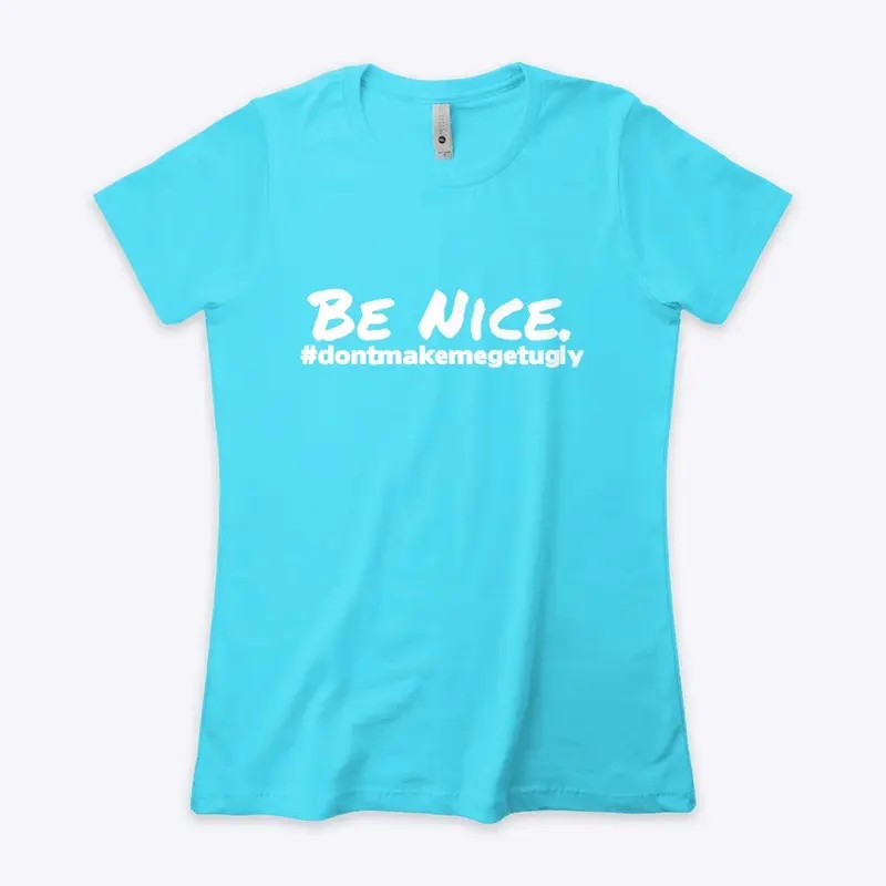 Be Nice